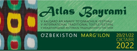 "Атлас байрами" V анъанавий тўқимачилик фестивали  бўлиб ўтади
